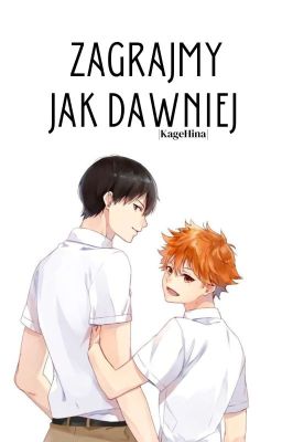 Zagrajmy jak dawniej [2] |Kagehina|