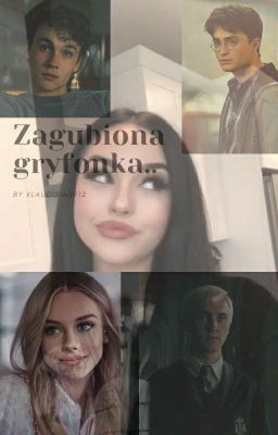 Zagubiona Gryfonka.. (WSTRZYMANA 