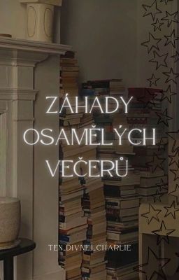 Záhady osamělých večerů