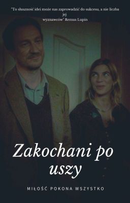 Zakochani po uszy / Remadora, Lupin i Tonks