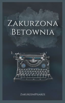 Zakurzona Betownia