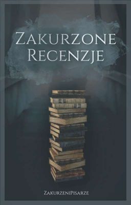 Zakurzone Recenzje