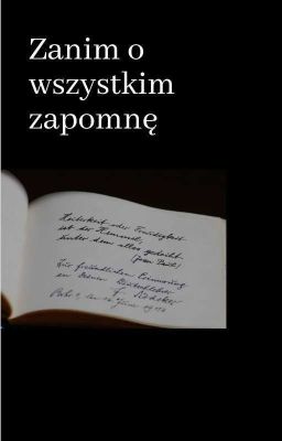 Zanim Zapomnę O Wszystkim 