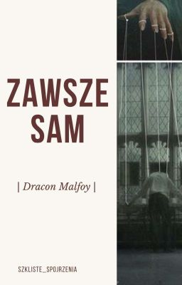 Zawsze sam| Dracon Malfoy