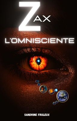 Zax, l'Omnisciente