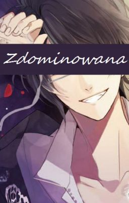 Zdominowana [Reiji X Reader]