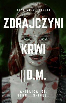 Zdrajczyni Krwi || D.M.