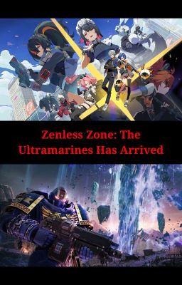 Zenless Zone: The Ultramarines Has Arrived