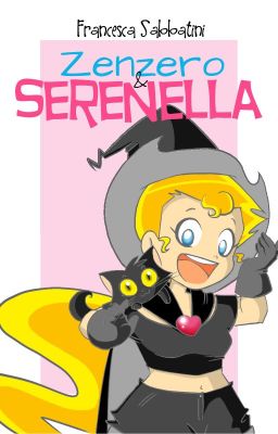 Zenzero&Serenella