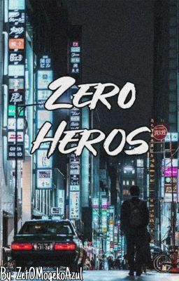 Zero Heroes