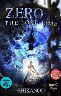 ZERO : The Lost Time #ODOCTheWWG