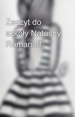 Zeszyt do szkoły Natashy Romanoff