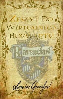 Zeszyt do Wirtualnego Hogwartu Lorraine Greenford