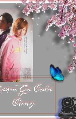 [Zett x Right][ToQger] Trạm Ga Cuối Cùng