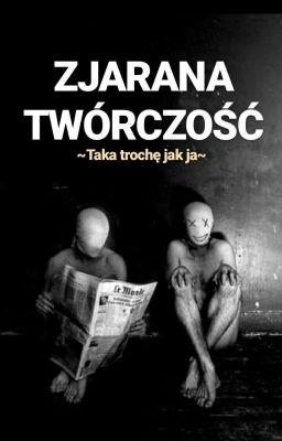 Zjarana Twórczość