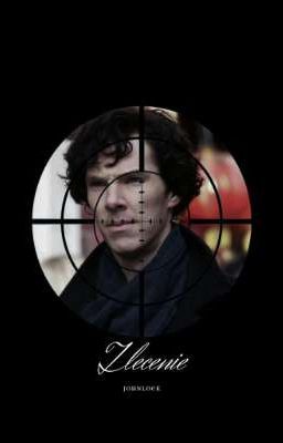 Zlecenie || Johnlock [Perspektywa Johna]