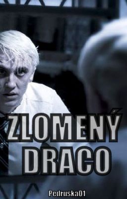 Zlomený Draco