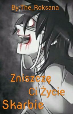 Zniszczę Ci Życie Skarbie