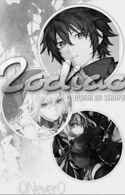 Zodiac ~Owari No Seraph~