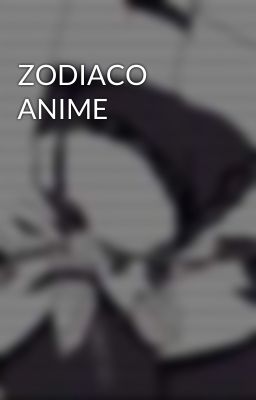 ZODIACO ANIME