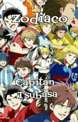 💞💫Zodiaco Capitán Tsubasa💫💞