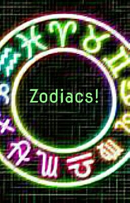 Zodiacs! 