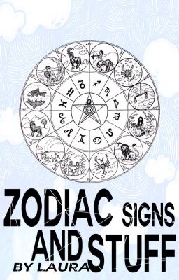 Zodiacs and Stuff