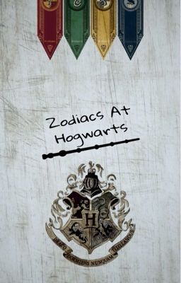 Zodiacs at Hogwarts