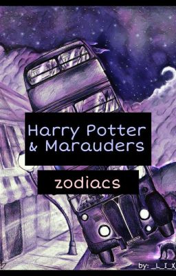 ◤Zodiacs Harry Potter & Huncwoci [Zawieszone]◥