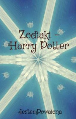 Zodiaki - Harry Potter