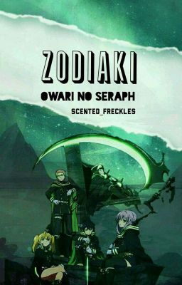 Zodiaki | Owari No Seraph✅