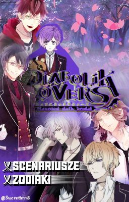 Zodiaki & Scenariusze |Diabolik Lovers + inne anime|