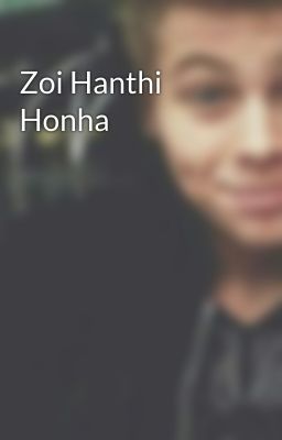 Zoi Hanthi Honha