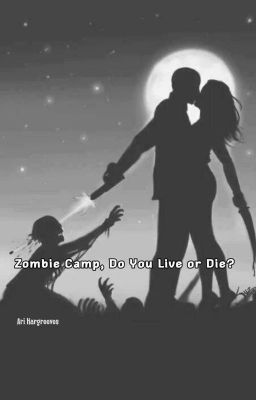 Zombie Camp, Do You Live or Die?™  - Aidan Gallagher Y _____ Wilson. 