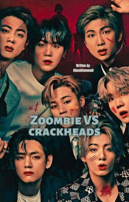 Zombies V/S Crackheads (KooKV)+18