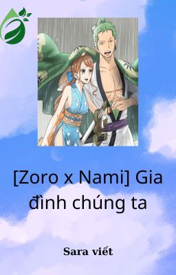 [Zoro x Nami] Gia đình chúng ta