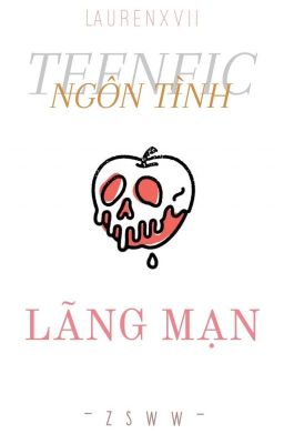 zsww - TEENFIC NGÔN TÌNH LÃNG MẠN 