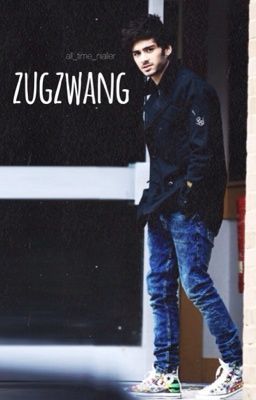 zugzwang|| Zayn Malik