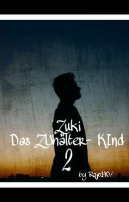 ZuKi Das ZUhälter-KInd Teil 2