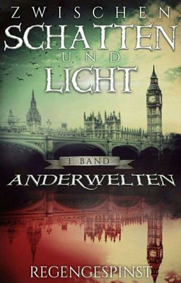 Zwischen Schatten und Licht (Anderwelten - Band 1)