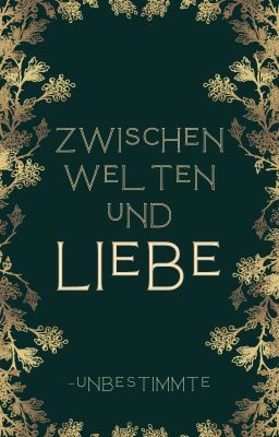 Zwischen Welten und Liebe