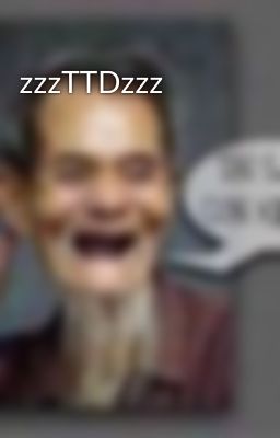 zzzTTDzzz