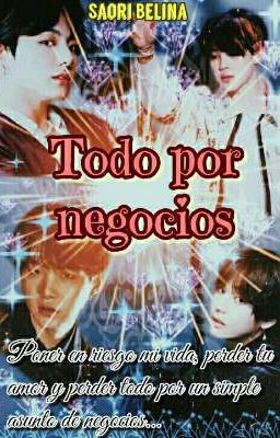 《ºTodo por negociosº》 ONE SHOT