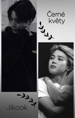 Černé květy |Jikook|