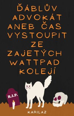 Ďáblův advokát aneb Čas vystoupit ze zajetých Wattpad kolejí ✓