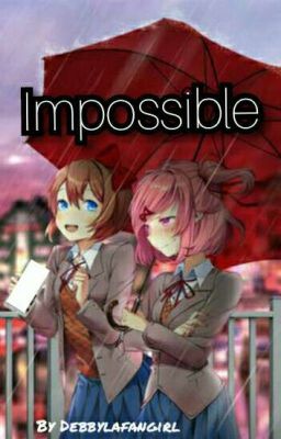 ıɱ℘ơʂʂıცƖɛ ~Sayori x Natsuki One-Shot~