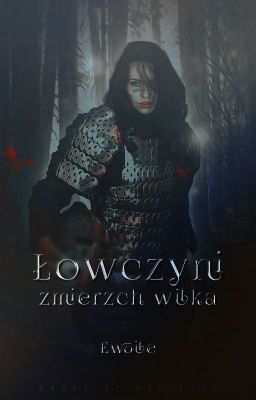 Łowczyni: Zmierzch Wilka