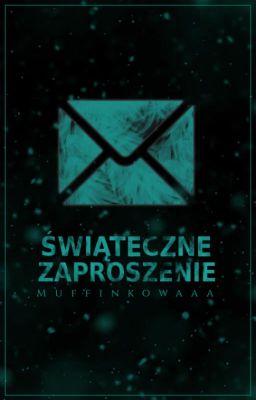 Świąteczne zaproszenie |one-shot|