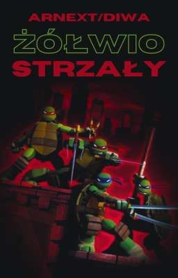 Żółwio-Strzały || TMNT 2012