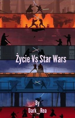 Życie vs Star Wars